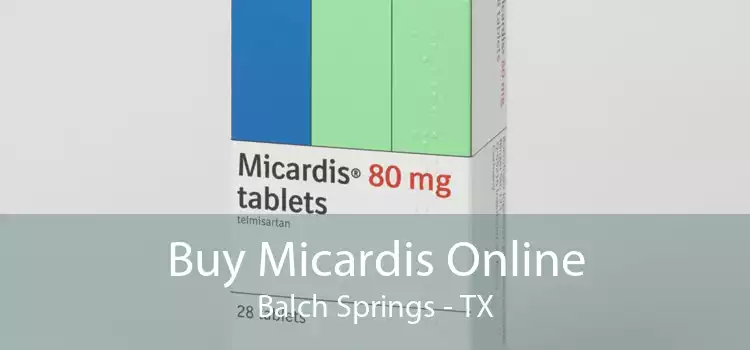 Buy Micardis Online Balch Springs - TX