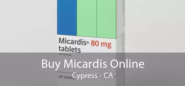 Buy Micardis Online Cypress - CA