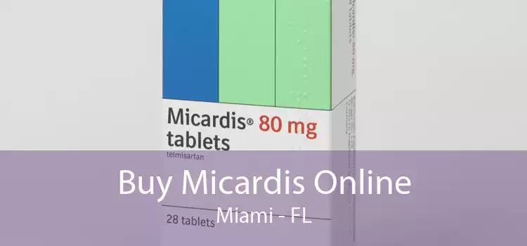 Buy Micardis Online Miami - FL