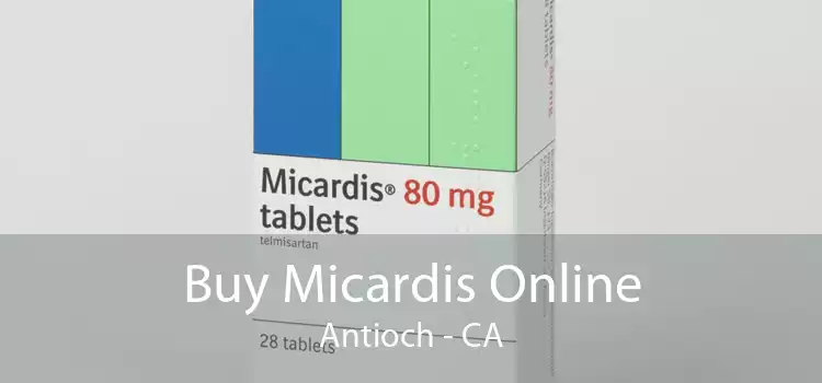 Buy Micardis Online Antioch - CA