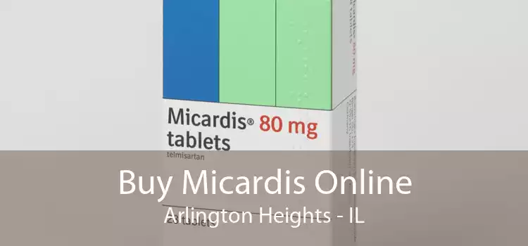 Buy Micardis Online Arlington Heights - IL