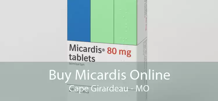 Buy Micardis Online Cape Girardeau - MO