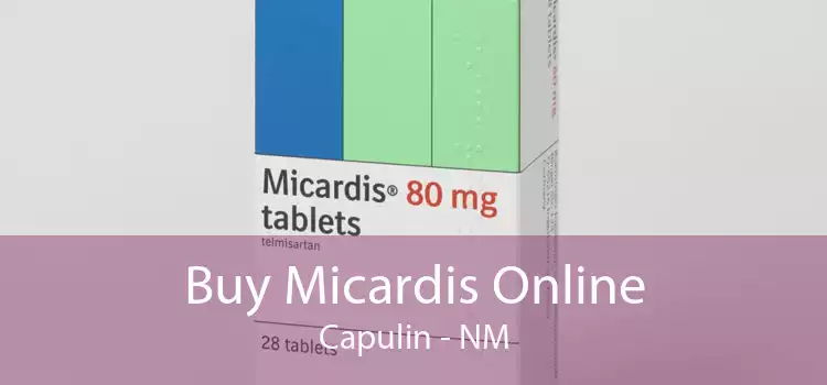 Buy Micardis Online Capulin - NM