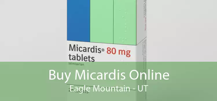 Buy Micardis Online Eagle Mountain - UT